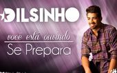 Dilsinho Se Prepara