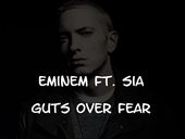 Eminem Guts Over Fear ft Sia 