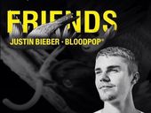 Justin Bieber Friends feat BloodPop