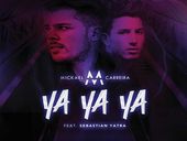 Mickael Carreira Ya Ya Ya ft Sebastián Yatra