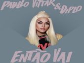 Pabllo Vittar Então Vai Feat. Diplo