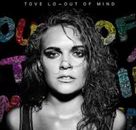 Tove Lo Out Of Mind