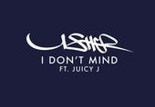 Usher I Don't Mind ft Juicy J